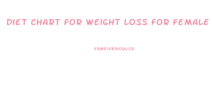 Diet Chart For Weight Loss For Female App