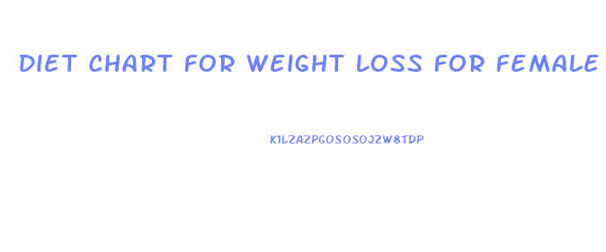 Diet Chart For Weight Loss For Female In India