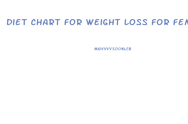 Diet Chart For Weight Loss For Female In South India