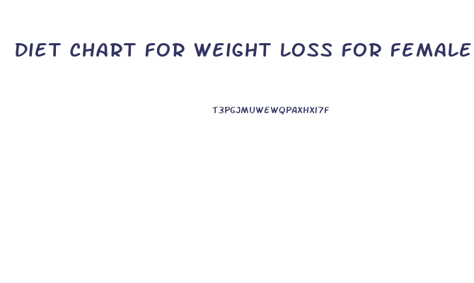 Diet Chart For Weight Loss For Female In Winter
