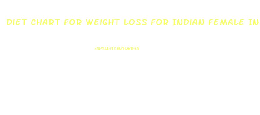 Diet Chart For Weight Loss For Indian Female In Hindi