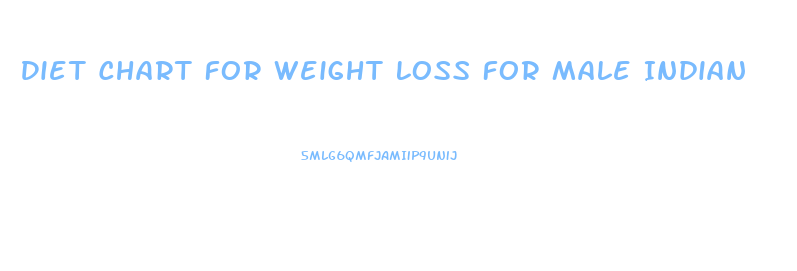 Diet Chart For Weight Loss For Male Indian