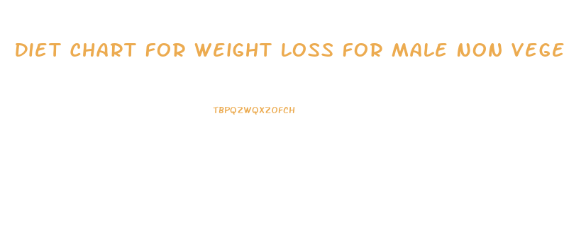 Diet Chart For Weight Loss For Male Non Vegetarian