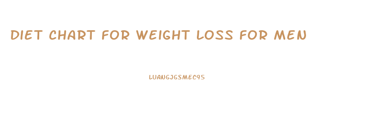 Diet Chart For Weight Loss For Men