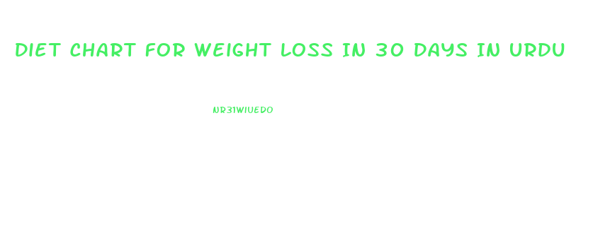 Diet Chart For Weight Loss In 30 Days In Urdu