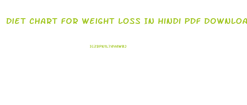 Diet Chart For Weight Loss In Hindi Pdf Download