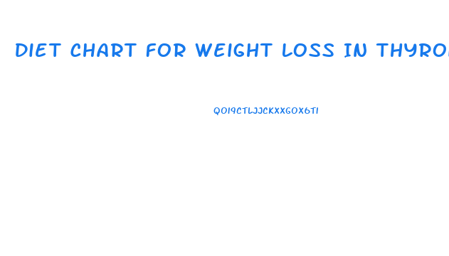 Diet Chart For Weight Loss In Thyroid