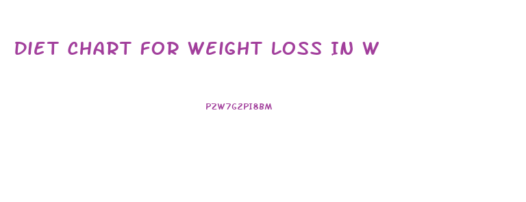 Diet Chart For Weight Loss In W