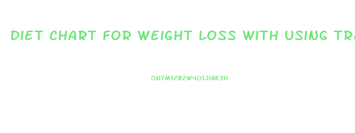 Diet Chart For Weight Loss With Using Treadmill