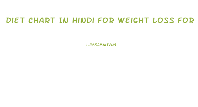 Diet Chart In Hindi For Weight Loss For Female