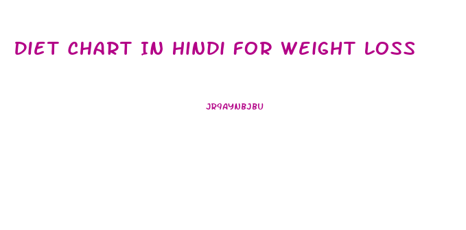 Diet Chart In Hindi For Weight Loss