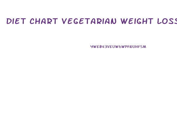 Diet Chart Vegetarian Weight Loss