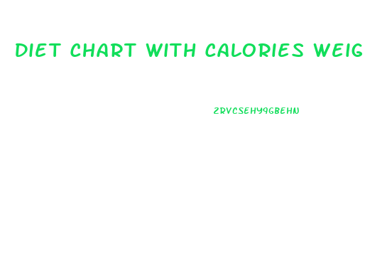 Diet Chart With Calories Weight Loss