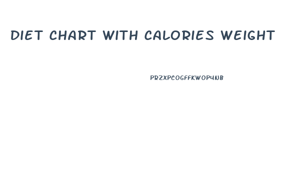 Diet Chart With Calories Weight Loss