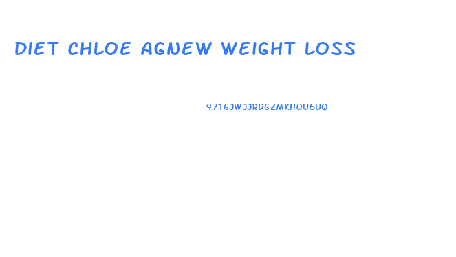 Diet Chloe Agnew Weight Loss