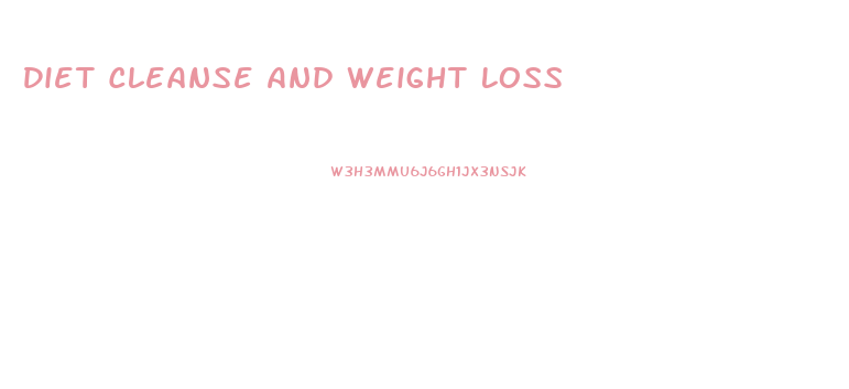 Diet Cleanse And Weight Loss