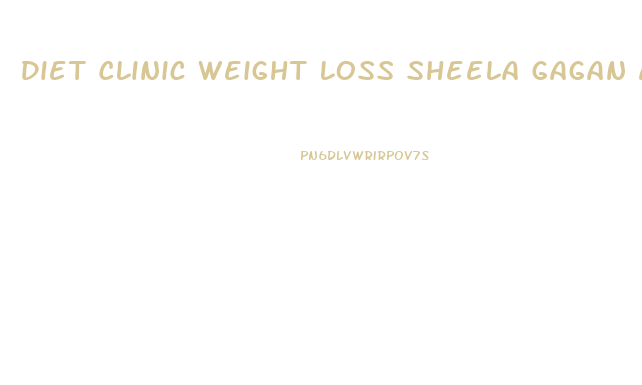 Diet Clinic Weight Loss Sheela Gagan Anand