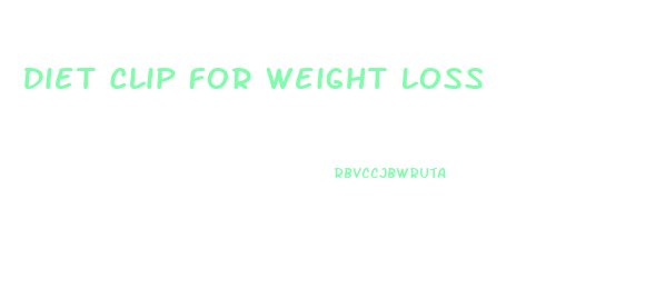 Diet Clip For Weight Loss