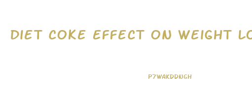 Diet Coke Effect On Weight Loss