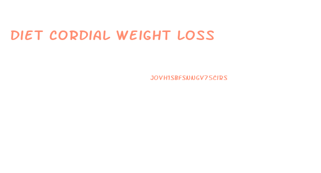 Diet Cordial Weight Loss