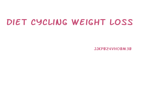 Diet Cycling Weight Loss