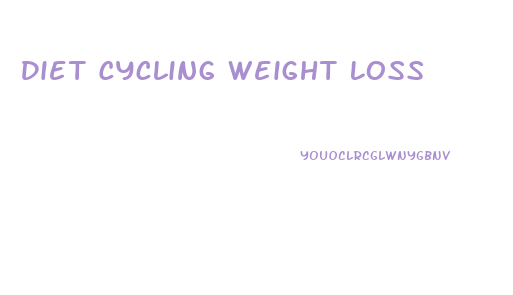Diet Cycling Weight Loss