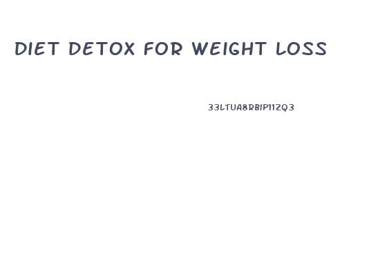 Diet Detox For Weight Loss