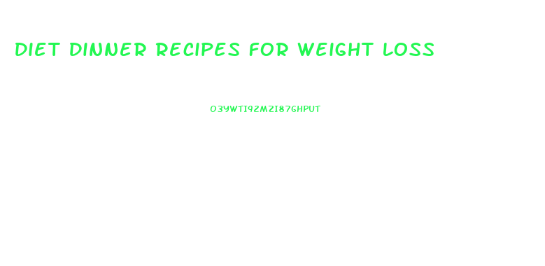 Diet Dinner Recipes For Weight Loss