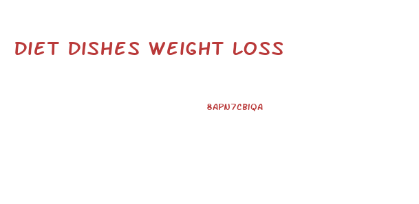 Diet Dishes Weight Loss