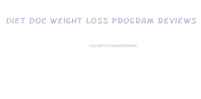 Diet Doc Weight Loss Program Reviews