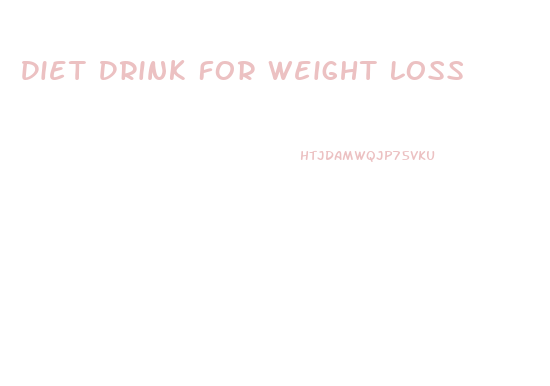 Diet Drink For Weight Loss