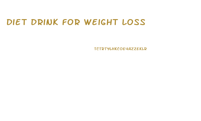 Diet Drink For Weight Loss