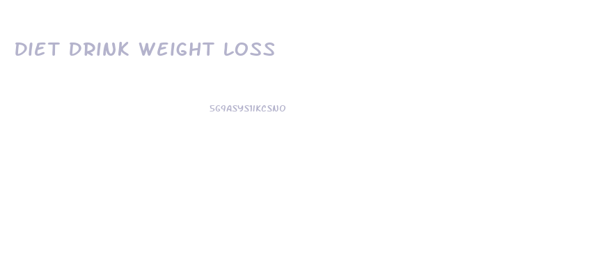Diet Drink Weight Loss
