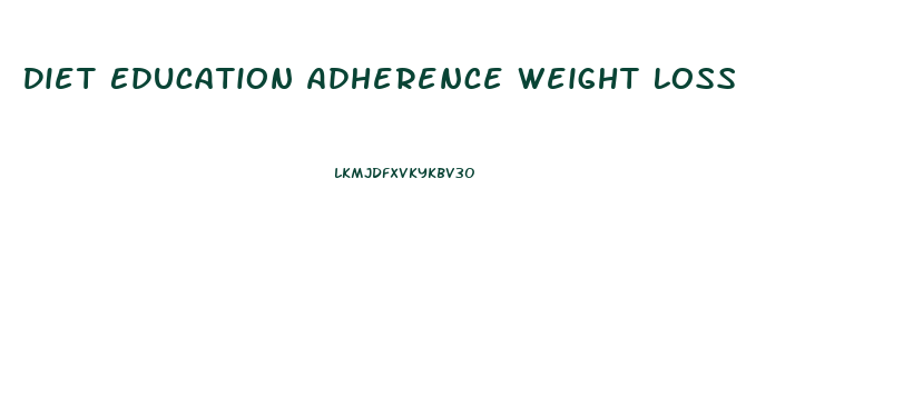 Diet Education Adherence Weight Loss