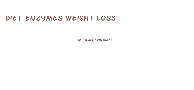Diet Enzymes Weight Loss