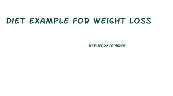 Diet Example For Weight Loss