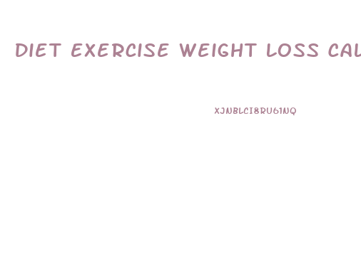 Diet Exercise Weight Loss Calculator