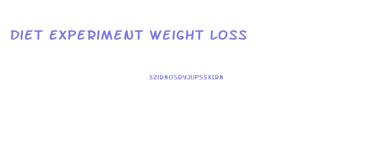 Diet Experiment Weight Loss