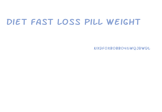 Diet Fast Loss Pill Weight
