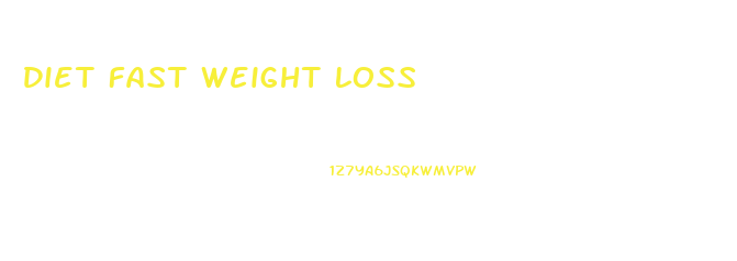 Diet Fast Weight Loss