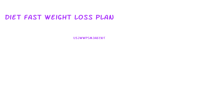 Diet Fast Weight Loss Plan