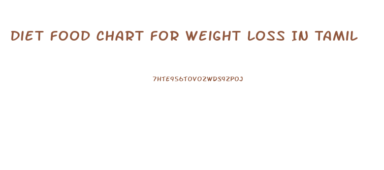 Diet Food Chart For Weight Loss In Tamil