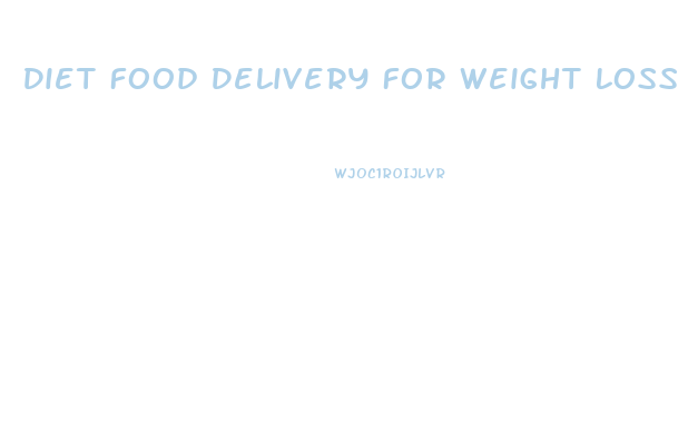 Diet Food Delivery For Weight Loss