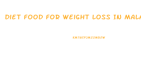 Diet Food For Weight Loss In Malayalam