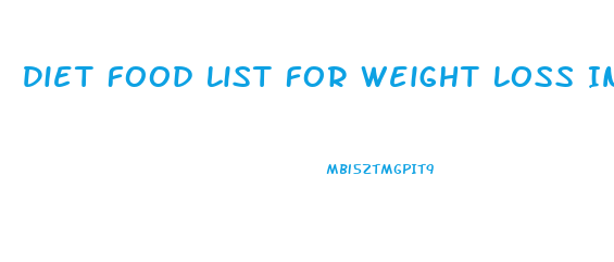 Diet Food List For Weight Loss Indian