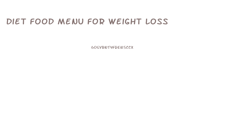 Diet Food Menu For Weight Loss