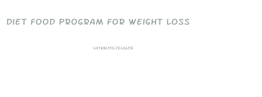 Diet Food Program For Weight Loss