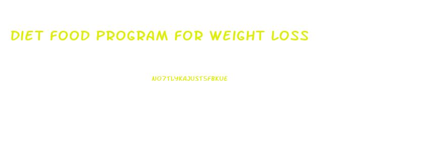 Diet Food Program For Weight Loss