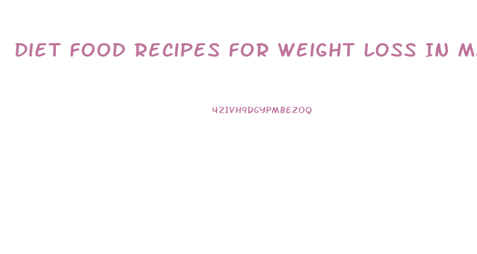 Diet Food Recipes For Weight Loss In Malaysia