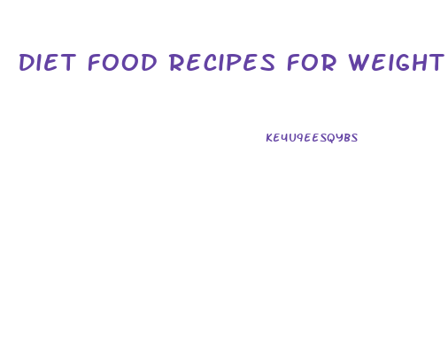 Diet Food Recipes For Weight Loss Indian